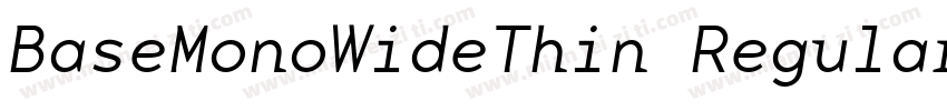 BaseMonoWideThin Regular字体转换